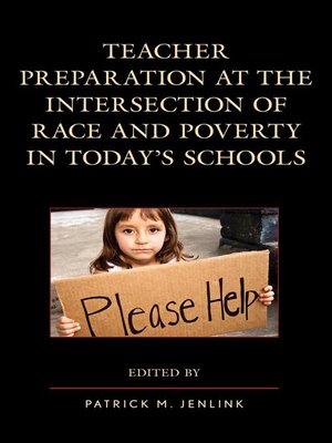 cover image of Teacher Preparation at the Intersection of Race and Poverty in Today's Schools